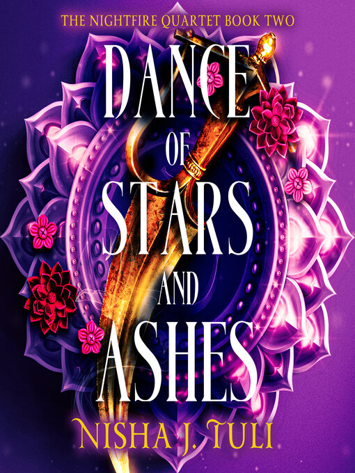 Title details for Dance of Stars and Ashes by Nisha J. Tuli - Available